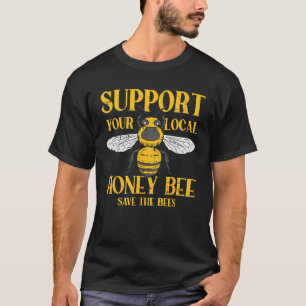 Camiseta Suportar Sua Abelha Mel Local Salvar Abelhas