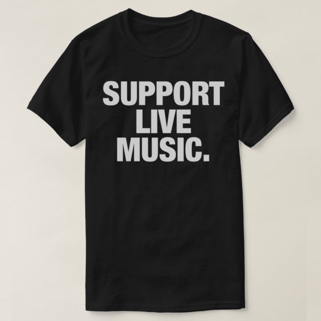 Camiseta suporte a música ao vivo. T-Shirt clássico (Frente do Design)