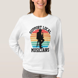 Camiseta Suporte A Músicos Locais Para O Lover Musical