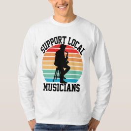 Camiseta Suporte A Músicos Locais Para O Lover Musical