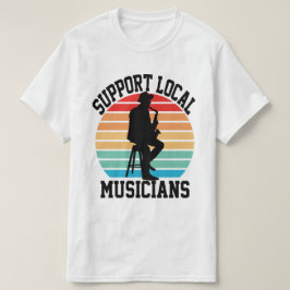 Camiseta Suporte A Músicos Locais Para O Lover Musical
