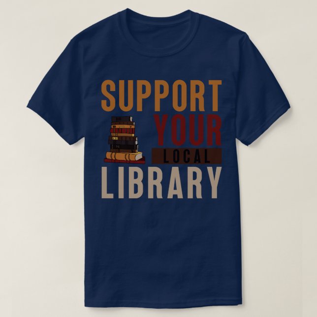 Camiseta Suporte à sua biblioteca local 17 (Frente do Design)
