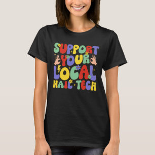 Camiseta Suporte a sua tecnologia local de unhas