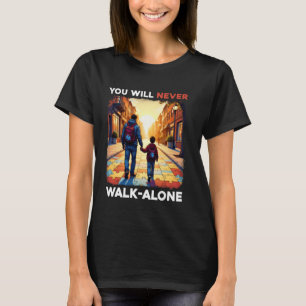 Camiseta Suporte ao Pai Autismo sozinho Você nunca caminhar