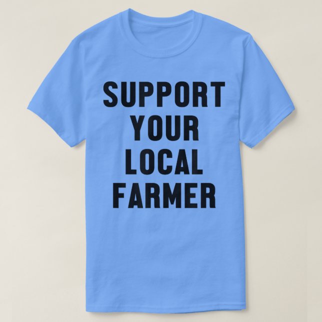 Camiseta Suporte ao seu agricultor local (Frente do Design)