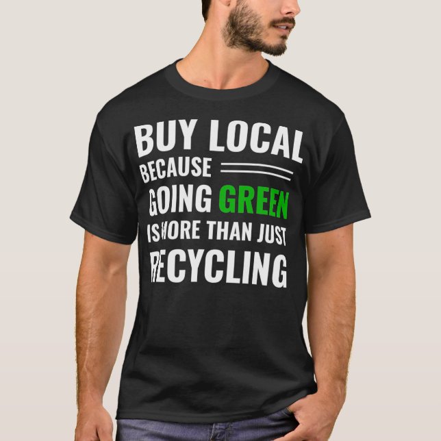 Camiseta Suporte às empresas locais Comprar Tea Reciclagem  (Frente)