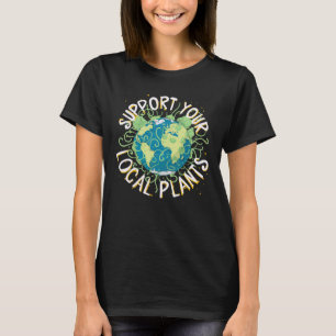Camiseta Suporte às suas plantas locais