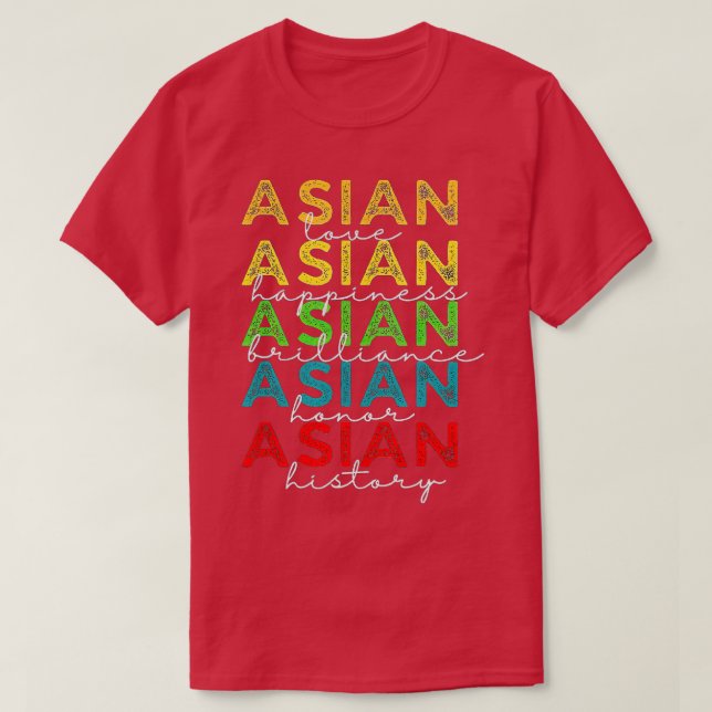 Camiseta Suporte asiático Ama Felicidade AAPI Mês de Consci (Frente do Design)