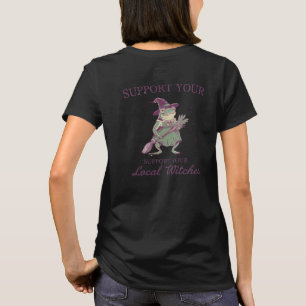 Camiseta Suporte divertido para as bruxas locais