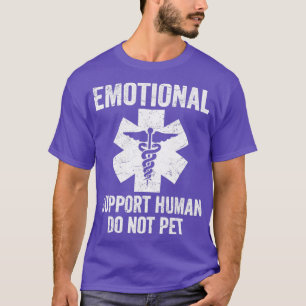 Camiseta Suporte Emocional Humano NÃO FAÇA Emoções de PET