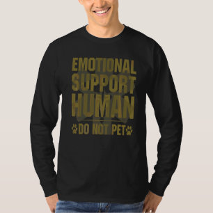Camiseta Suporte Emocional Humano Não Pet