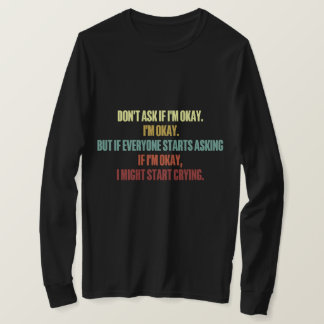 Camiseta Suporte emocional Não me pergunte se estou bem em 