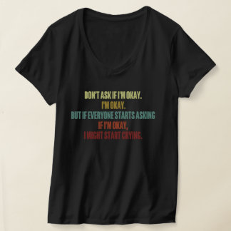 Camiseta Suporte emocional Não me pergunte se estou bem em