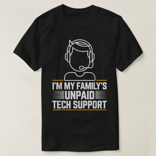 Camiseta Suporte técnico não pago para as minhas famílias (Frente do Design)