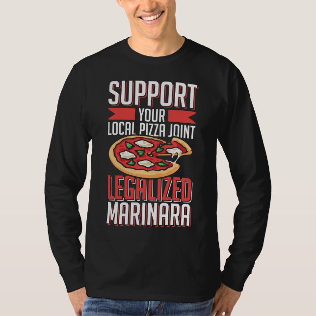 Camiseta Suportem a sua junta local de pizza legalizada Mar (Frente)
