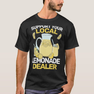 Camiseta Suportem a sua lema engraçada do Dealer da limonad