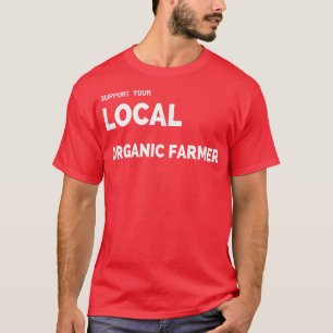 Camiseta Suportem seus Ts de fazendeiro orgânico local