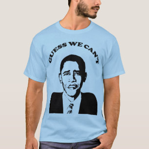 Camiseta Suposição de Obama nós não podemos t-shirt