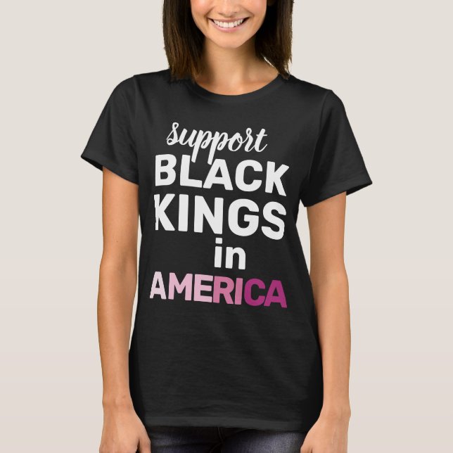 Camiseta Support Black Kings USA Feminist Protest Statement (Frente)