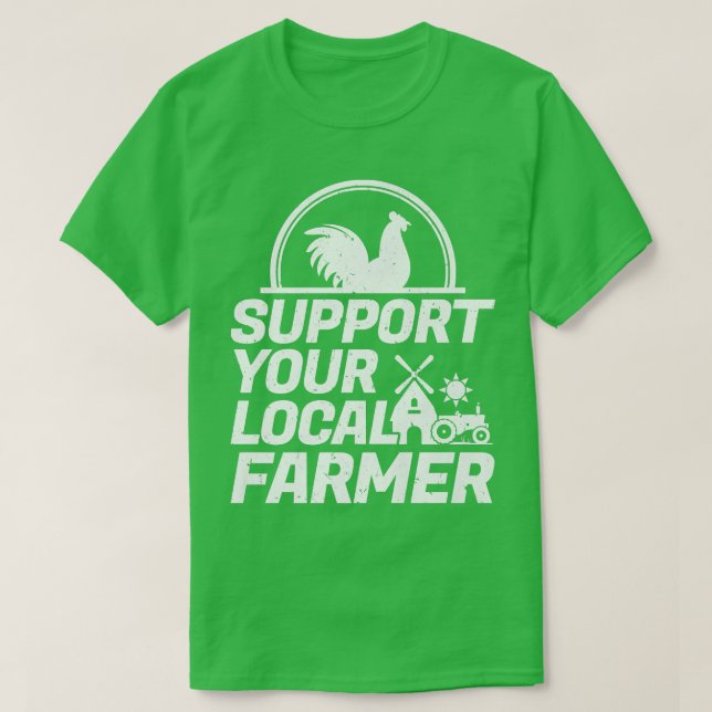 Camiseta Support Your Local Farmer Chicken  (Frente do Design)