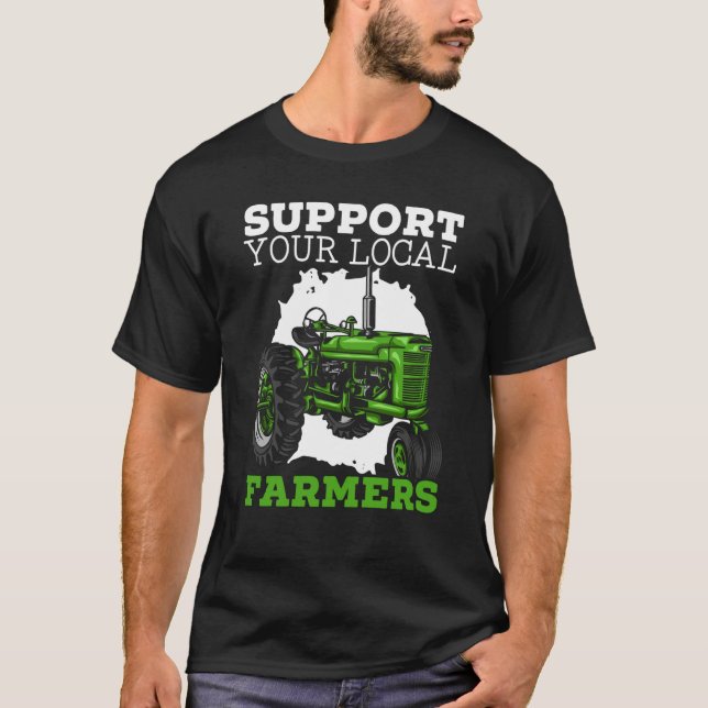 Camiseta Support Your Local Farmers Farming Life Farm Tract (Frente)