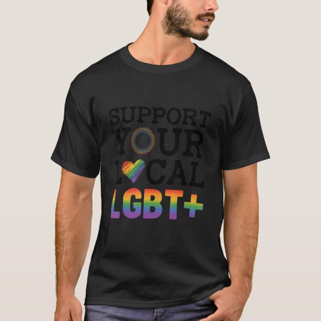 Camiseta Support Your Local Lgbt Lesbian Gay Proud Love Que (Frente)