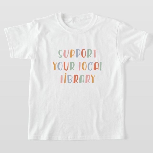 Camiseta Support Your Local Library (Postura )