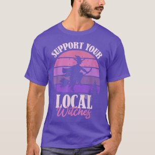Camiseta Support Your Local Witches Womens Funny Halloween 