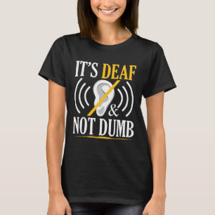 Camiseta Surda E Não Idiota Idioma De Sinal De Asl Surdo Su