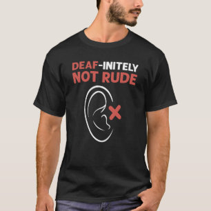 Camiseta Surdo Não É Rude - Linguagem de Sinais de Mão - AS