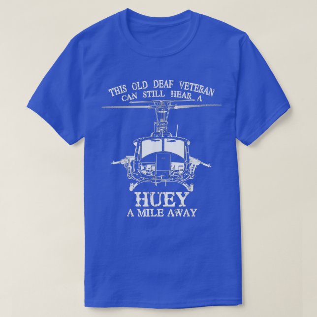 Camiseta Surdo Ouve Huey Um Milho Longe Do Engraçado Vetera (Frente do Design)