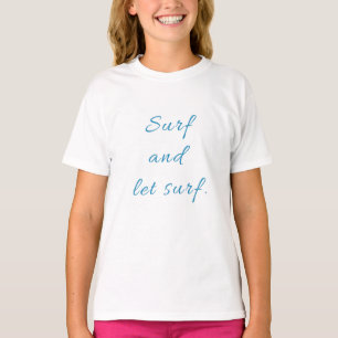 Camiseta Surf e deixar Surf