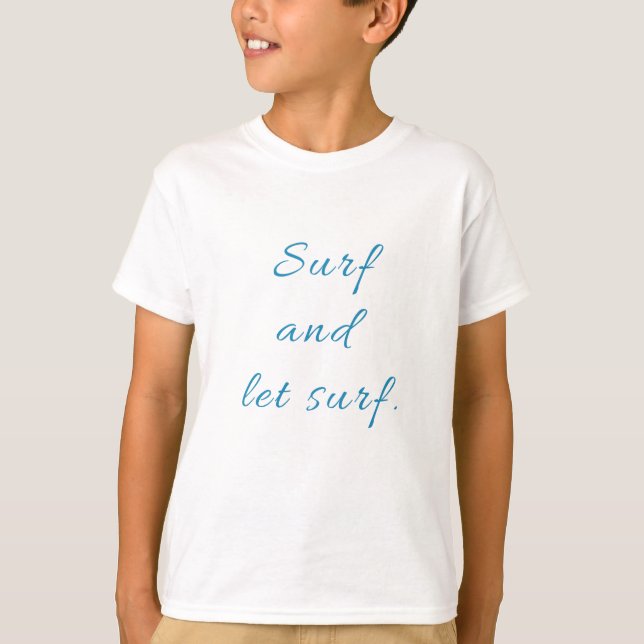 Camiseta Surf e deixar Surf (Frente)