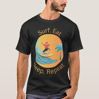 Camiseta Surfar Comer Dormir Repetir