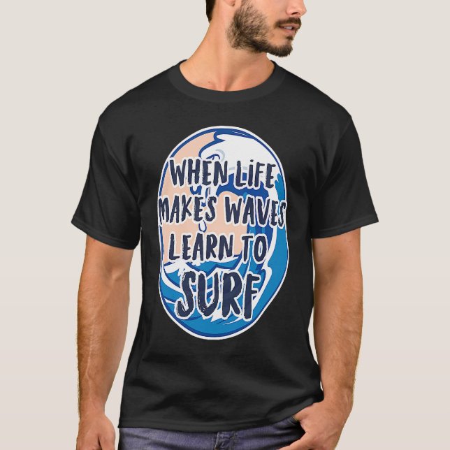 Camiseta Surfar quando a vida faz Waves Beach Holiday Su (Frente)