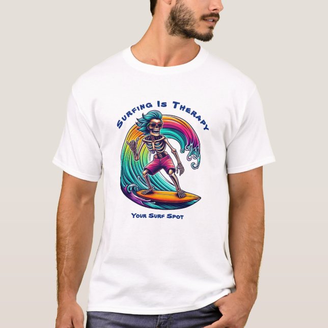 Camiseta Surfe É Surfista Terapêutica De Esqueleto Que Anda (Frente)
