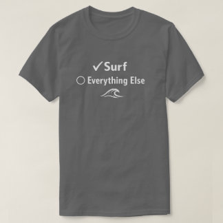 Camiseta Surfe Primeiro Tudo o Resto Depois Minimalista Sur