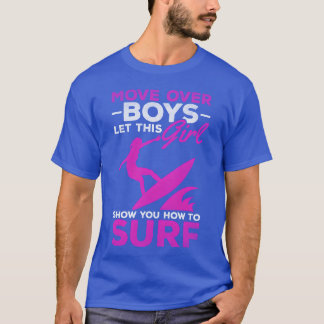 Camiseta Surfer Move Over Boys Lethis Girl Show You How fam