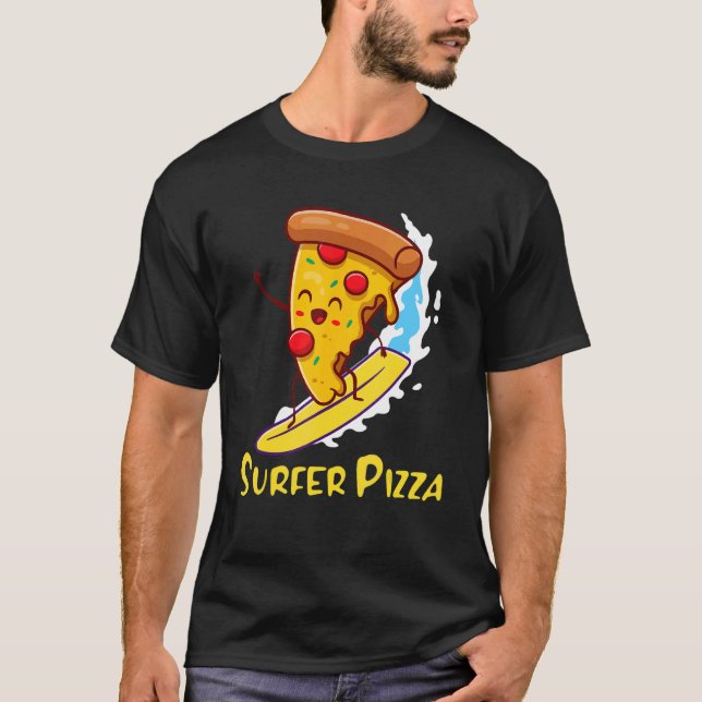 Camiseta Surfer Pizza Surfer Boy perto de mim Surfer Legal (Frente)