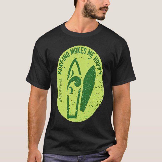 Camiseta Surfing Makes Me Happy Surfer Quote (Frente)