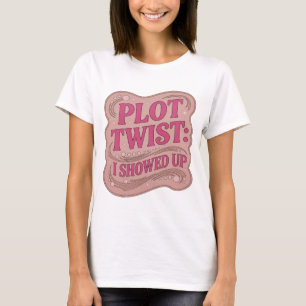 Camiseta Surpreendente Rosa SURPRESA PLOT I APPEARED Slogan