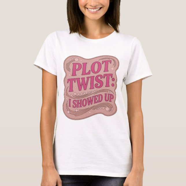 Camiseta Surpreendente Rosa SURPRESA PLOT I APPEARED Slogan (Frente)