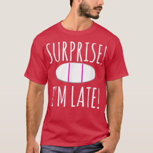 Camiseta Surpresa Estou atrasado Anunciamento de Gravidez P