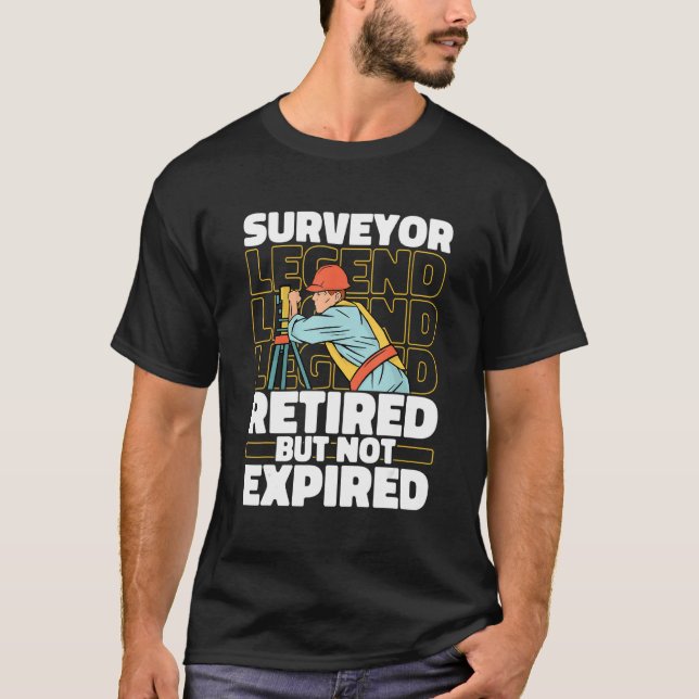 Camiseta Surveying Retired Survey   Land Surveyor (Frente)