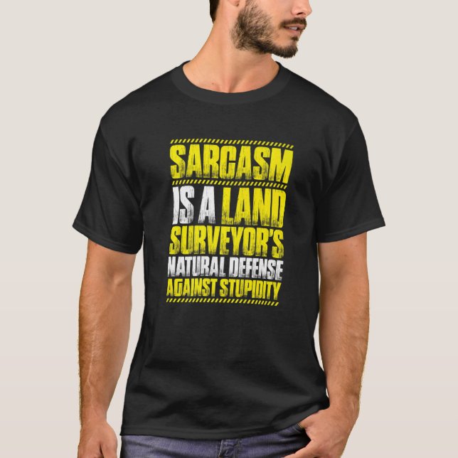 Camiseta Surveying Sarcasm Land Surveyor (Frente)