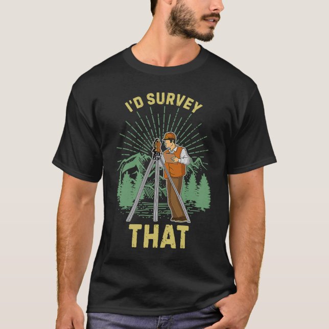 Camiseta Surveyor geodesy surveying engineer theodolite pro (Frente)