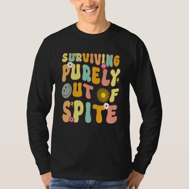 Camiseta Surviving Purely Out Of Spite (Frente)