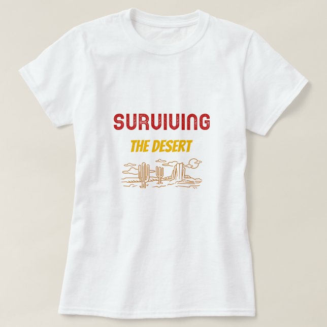 Camiseta Surviving The Desert Desert Camping (Frente do Design)