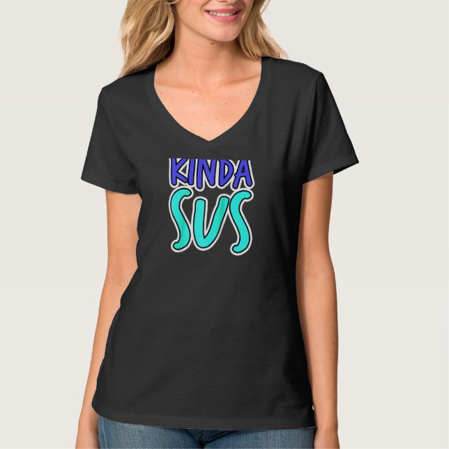 Camiseta Sus Kinda Sus Funny Dank Memória Trendy Gamer (Frente)