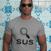 Camiseta SUS – Vibrações Suspeitas com uma Dose de